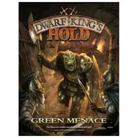 Dwarf King's Hold: Green Menace