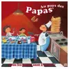 Au Pays Des Papas