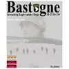 Bastogne: Screaming Eagles under Siege