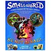 Small World: Be Not Afraid...