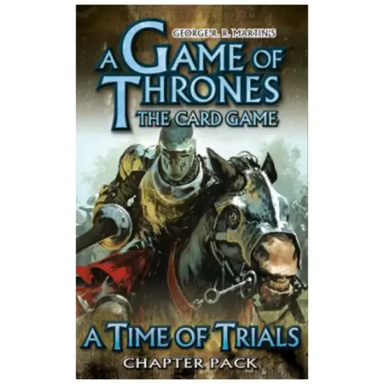 A Game of Thrones LCG: A Time of Trials