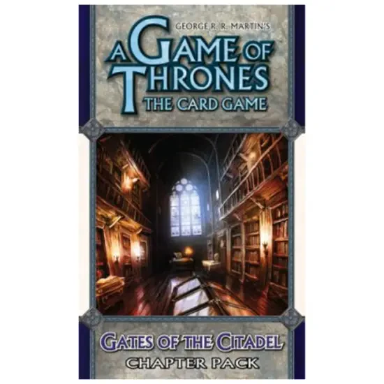 A Game of Thrones LCG: Gates of the Citadel