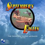 1735357 September's Eagles: The Thompson Trophy Air Races, 1929-1939