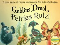 1316156 Goblins Drool, Fairies Rule!