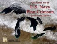 1631998 Great War at Sea: U.S. Navy Plan Crimson (Second Edition)