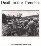 991553 Death in the Trenches: The Great War, 1914-1918