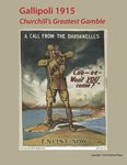 2696998 Gallipoli, 1915: Churchill's Greatest Gamble