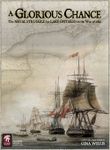 3515758 A Glorious Chance: The Naval Struggle for Lake Ontario in the War of 1812
