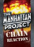 2795489 The Manhattan Project: Chain Reaction