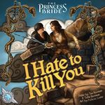 2913198 The Princess Bride: I Hate to Kill You