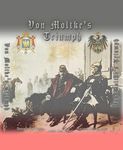 2525058 Von Moltke's Triumph: Fall of the Second Empire, 1870