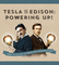 2854496 Tesla vs. Edison: Powering Up!