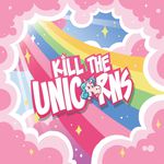 3817231 Kill The Unicorns - Limited Kickstarter Edition Bundle