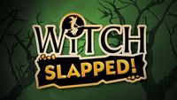 3143852 Witch Slapped!