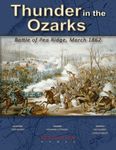 3149792 Thunder in the Ozarks: Battle for Pea Ridge, March 1862