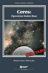 3180828 Ceres: Operation Stolen Base