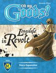 3712899 Oh My Goods!: Longsdale in Revolt