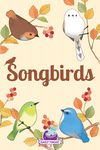 4025733 Songbirds