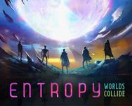 3488858 Entropy: Worlds Collide