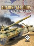 3606575 Against All Odds: Battle for the Golan Heights