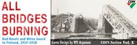 3893389 All Bridges Burning: Red Revolt and White Guard in Finland, 1917-1918