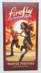 4421148 Firefly Adventures: Brigands and Browncoats – Wanted Fugitives