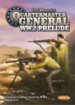 6824992 Quartermaster General: Prelude