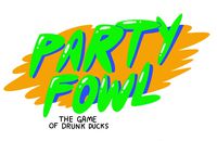 4143068 Party Fowl: The Game of Drunk Ducks