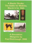 177372 A Master Stroke: The Battle for Meiktila, March 5-14, 1945