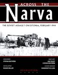 4487569 Across The Narva: The Soviet Assault on Estonia, February 1944