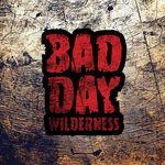 4369101 Bad Day Wilderness