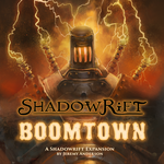 4387850 Shadowrift: Boomtown