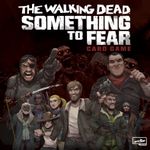 4790575 The Walking Dead: Something to Fear