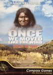 5071935 Once We Moved Like the Wind: The Apache Wars, 1861-1886