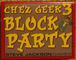 111582 Chez Geek 3: Block Party 