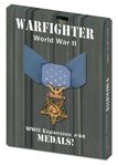 4700898 Warfighter: WWII Expansion #44 – Medals