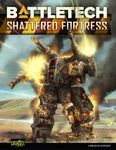 4773108 Battletech: Shattered Fortress