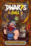 4812585 Dwar7s Fall: Dragon's Forge Expansion