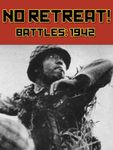 4948144 No Retreat! Battles: 1942
