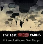 4924631 The Last Hundred Yards Vol. 2: Airborne Over Europe