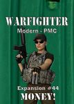 5942597 Warfighter: Modern PMC Expansion #44 – Money!