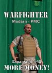 5942598 Warfighter: Modern PMC Expansion #45 – More Money!