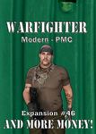 5942575 Warfighter: Modern PMC Expansion #46 – And More Money!
