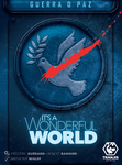 5507198 It's a Wonderful World: War or Peace