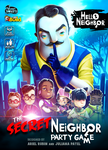 5693334 Hello Neighbor: The Secret Neighbor Party Game