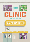 5962094 Clinic: Deluxe Edition – Campaign Book