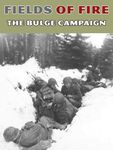 6018883 Fields of Fire: The Bulge Campaign