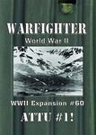 6283747 Warfighter: WWII Expansion #60 – Attu #1