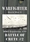 7170346 Warfighter: WWII Expansion #77 – Battle of Crete #2