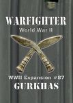 7170369 Warfighter: WWII Expansion #87 – Gurkhas